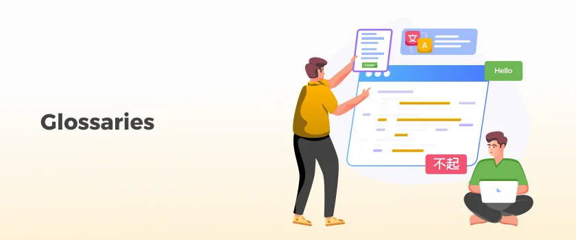 What are Glossaries?